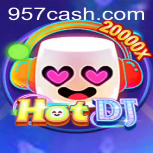 Descubra o novo fenômeno dos jogos: HotDJ na plataforma 957.game