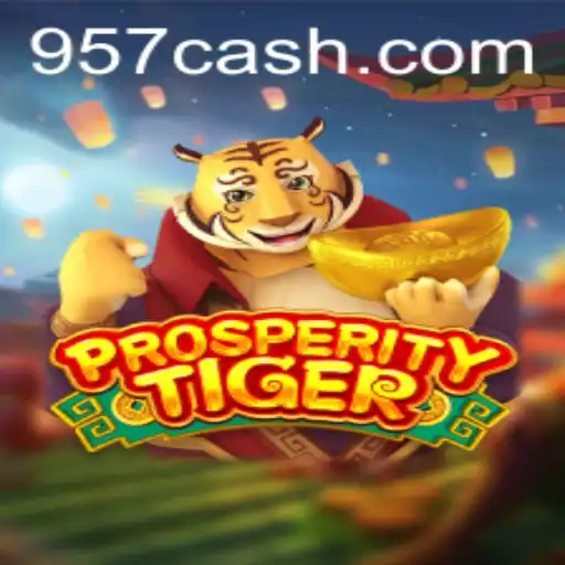 Explorando o Fascinante Mundo de ProsperityTiger em 957.game